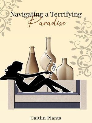 cover image of Navigating a Terrifying Paradise